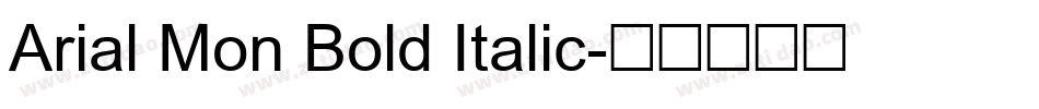 Arial Mon Bold Italic字体转换